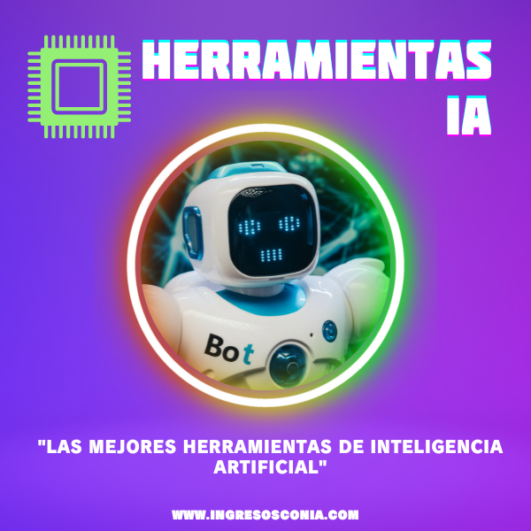 Las mejores herramientas de Inteligencia Artificial